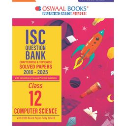 OSWAAL BOOKS ISC Question Bank Chapterwise & Topicwise Solved Papers Class 12 Computer Science For 2026 Exam - English-7