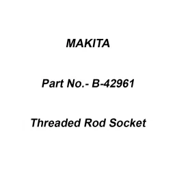 Makita Threaded Rod Socket Size 6 mm, Part No B-42961-37