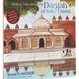 Amma Take Me to the Dargah of Salim Chishti By Bhakti Mathur- English-82