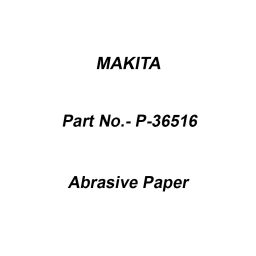 Makita White Abrasive Paper Size 6.35 mm (1/4 inch) and 40G Grit, Part No P-36516 (Set of 10 Pcs)-12