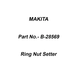 Makita Ring Nut Setter Size H8 mm, Part No B-28569-25