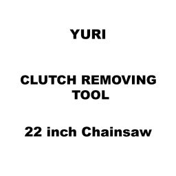Yuri Clutch Removing Tool Spare for 22 inch (558 mm) Chainsaw-picture-0