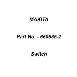 Makita Switch DGQ-1108B Suitable For HP1630/B, Part No 650585-2-48