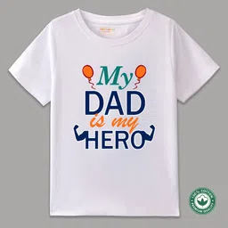 BLUSHES 100% Cotton Fathers Day Theme Half Sleeves My Dad Is My Hero Text Printed Tee - White-picture-27