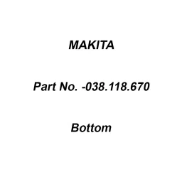 Makita Bottom Blue Suitable for DCS64,73,79, Part No 038.118.670-16