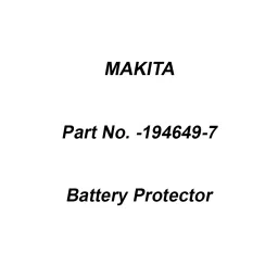 Makita Battery Protector, Part No 194649-7-38