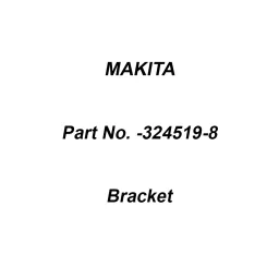 Makita Bracket Suitable for 6924N, Part No 324519-8-11
