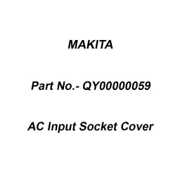 Makita AC Input Socket Cover for DML810, Part No QY00000059-23