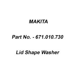 Makita Lid Shape Washer for PLM4610, Part No 671.010.730-image-30
