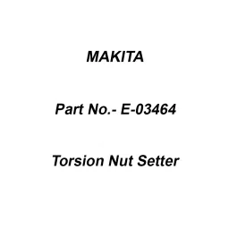 Makita Torsion Nut Setter for MAK2, Part No E-03464-32