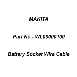 Makita Battery Socket Wire Cable for CW001G, Part No WL00000100-25