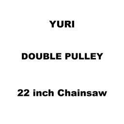 Yuri Double Pulley Spare for 22 inch (558 mm) Chainsaw-image-54