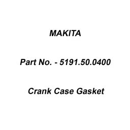 Makita Crank Case Gasket Suitable For HTR4901, Part No 5191.50.0400-17
