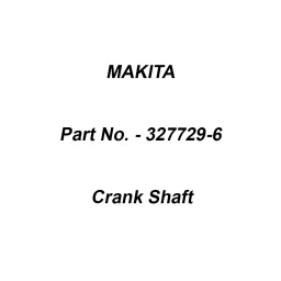 Makita Crank Shaft Suitable For HR006, Part No 327729-6-48