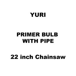 Yuri Primer Bulb With Pipe Spare for 22 inch (558 mm) Chainsaw-35