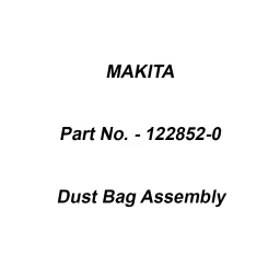 Makita Dust Bag Assembly Suitable For LS1216, Part No 122852-0-47