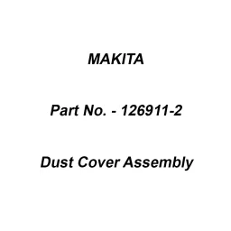 Makita Dust Cover Assembly Suitable For 4100KB, Part No 126911-2-16