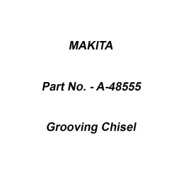 Makita Grooving Chisel Size 22-280 mm Suitable For HM0810T, Part No A-48555-4