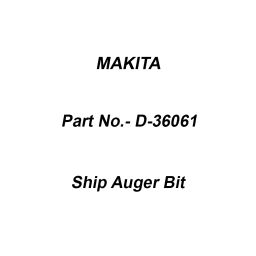 Makita Ship Auger Bit Drill Diameter 12 mm and Length 165 mm, Part No D-36061-43