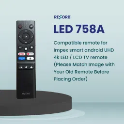 RESORB LED 758A Compatible for Impex smart android UHD 4k LED / LCD TV remote Remote Controller image 3