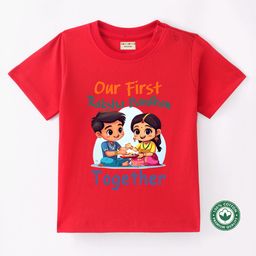 BLUSHES 100% Cotton Knit Raksha Bandhan Theme Half Sleeves Our First Raksha Bandhan Together Text Printed Tee - Red-image-77