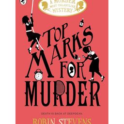 Top Marks for Murder (a Murder Most Unladylike Mystery 8) Story Book By Robin Stevens - English-image-15