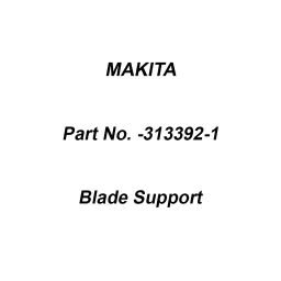 Makita Blade Support Size 530 mm Suitable For LM002J, Part No 313392-1-18