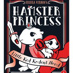 Hamster Princess Little Red Rodent Hood Story Book By Ursula Vernon - English-image-32