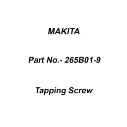 Makita Tapping Screw Size PT 4x20 for ADP10, Part No 265B01-9-5