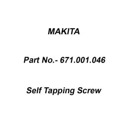 Makita Self Tapping Screw for ELM3711, Part No 671.001.046-23