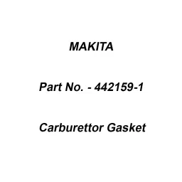 Makita Carburettor Gasket Suitable For RBC411 (Old No.541), Part No 442159-1-5
