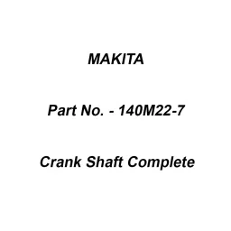 Makita Crank Shaft Complete Suitable For HR3001C, Part No 140M22-7-44