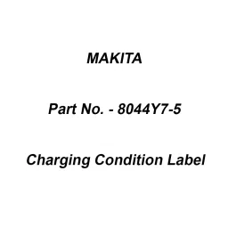 Makita Charging Condition Label Suitable For DCL281F, Part No 8044Y7-5-picture-23