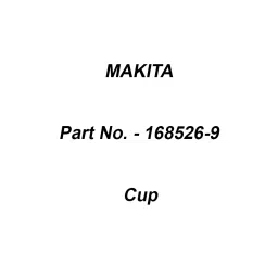 Makita Cup Suitable For BBC231, Part No 168526-9-32