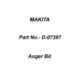 Makita Auger Bit Drill Diameter 18 mm and Length 250 mm, Part No D-07397-3