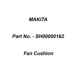 Makita Fan Cushion Suitable For DRC200, Part No SH00000162-picture-22