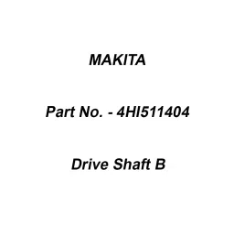 Makita Drive Shaft B Suitable For 5 Wheel Hub Tool, Part No 4HI511404-25