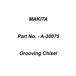 Makita Grooving Chisel Size 8-170 mm, Part No A-30075-43