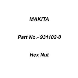 Makita Hex Nut Size M4 For BUM168, Part No 931102-0-16