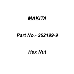 Makita Hex Nut Size M8-13 For HS7600, Part No 252199-9-0