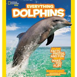 National Geographic Kids Everything Dolphins Fact Book By Elizabeth Carney - English-image-57