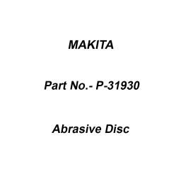 Makita Abrasive Disc Size 150 mm and 80 Grit, Part No P-31930 (Set of 10 Pcs)-21