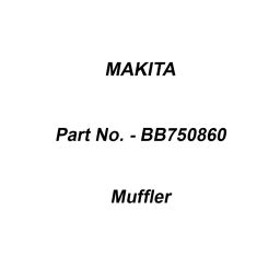 Makita Muffler Suitable For BBA550, Part No BB750860-image-0