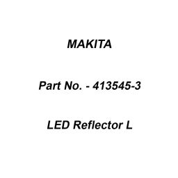 Makita LED Reflector L Suitable For DRC300, Part No 413545-3-image-30