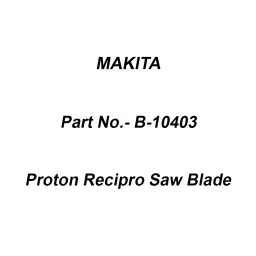 Makita Proton Reciprocating Saw Blade with 457 mm Length for Mak2, Part No B-10403-picture-31