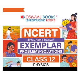 Oswaal  NCERT Exemplar (Problems - solutions) Class 12 Physics Book For 2024 Exam-23