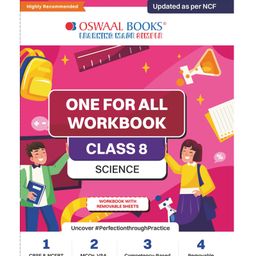 Oswaal NCERT & CBSE One for all Workbook  | Science | Class 8 | Updated as per NCF | MCQ's | VSA | SA | LA | For Latest Exam-14