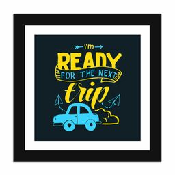 Wens Funny Quotes Frame Ready For The Next Trip Print - Multicolor-picture-4