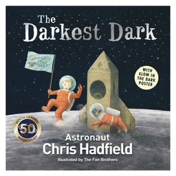 The Darkest Dark Picture Book By Chris Hadfield- English-22