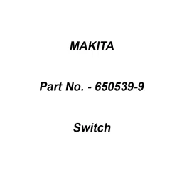 Makita Switch TG803BSA-1 Suitable For DA3010F, Part No 650539-9-40